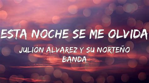 esta noche se me olvida lyrics|More.